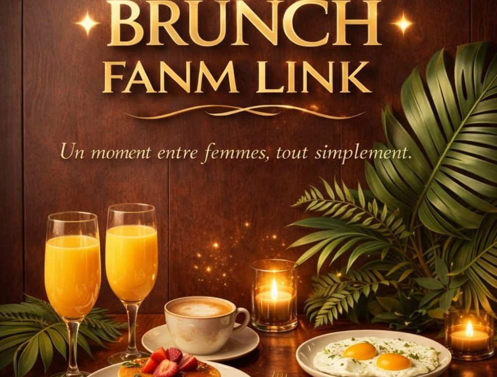 BRUNCH MOMENT ENTRE FEMMES FANM LINK